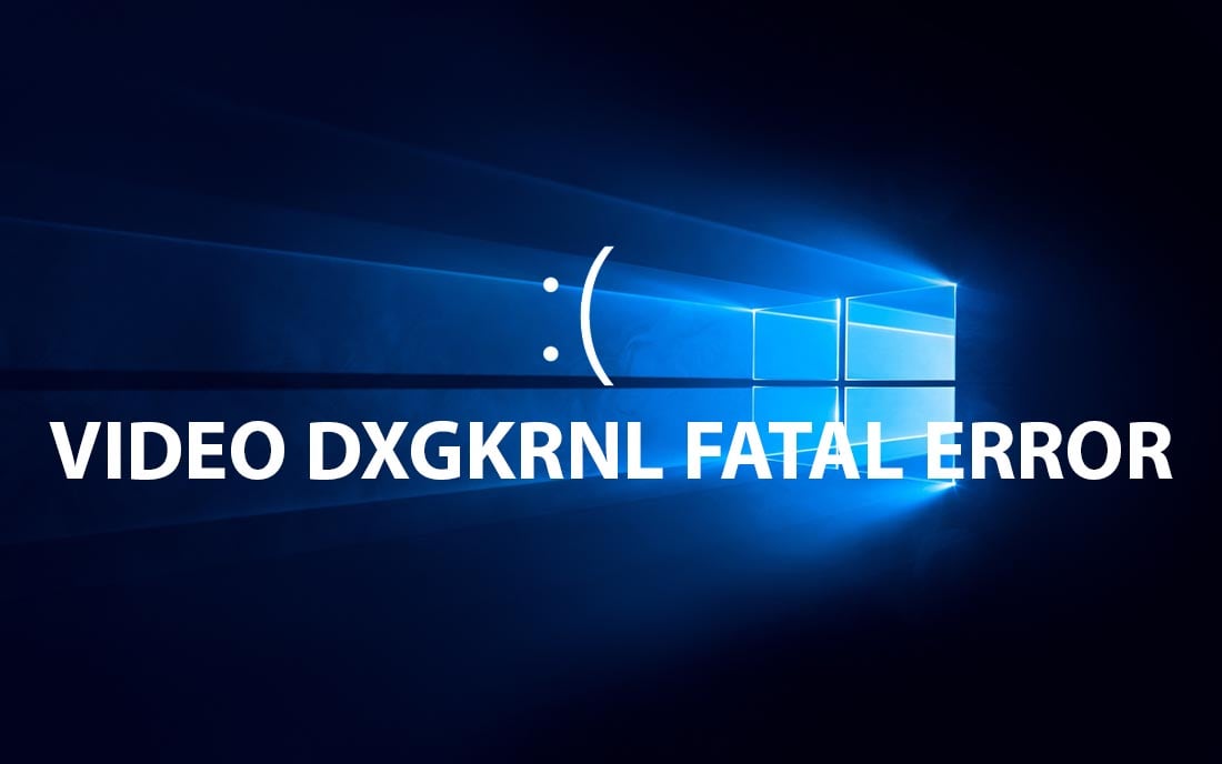 fix lỗi bsod video dxgkrnl fatal error trên windows