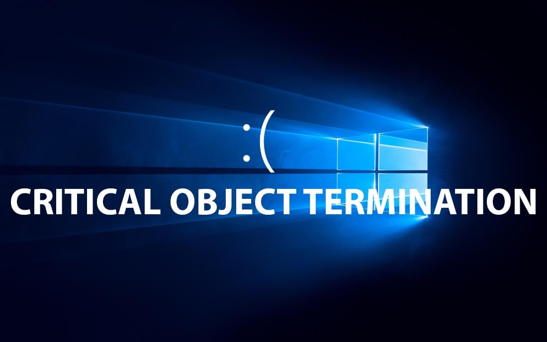 fix lỗi bsod critical object termination windows