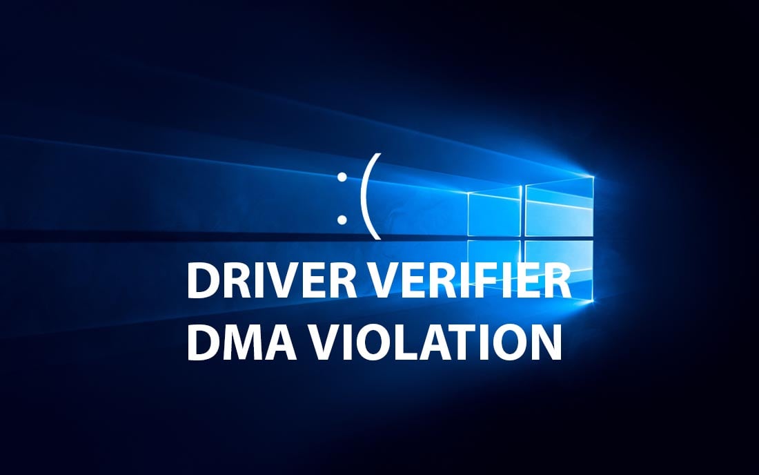 fix lỗi bsod driver verifier dma violation windows
