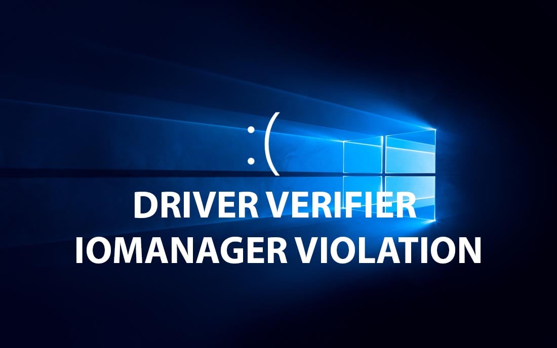 fix lỗi bsod driver verifier iomanager violation windows