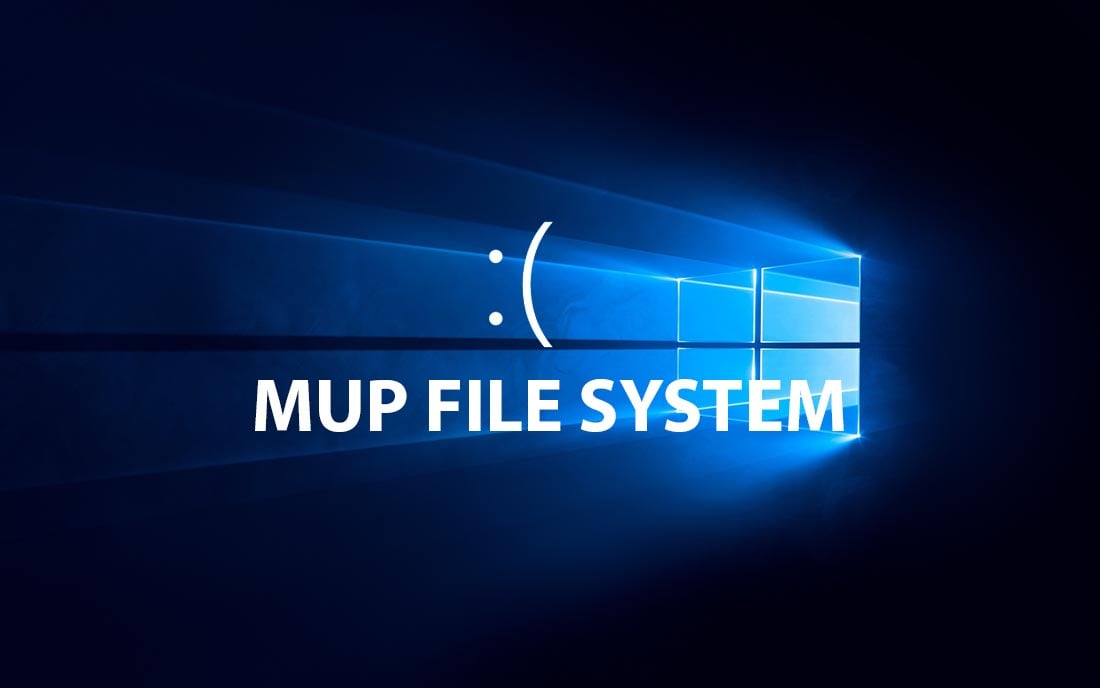 fix lỗi bsod mup file system windows