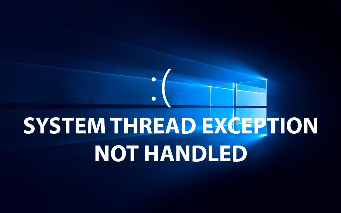 fix lỗi bsod system thread exception not handled windows