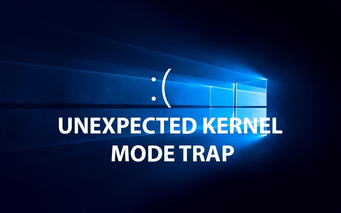 fix lỗi bsod unexpected kernel mode trap windows