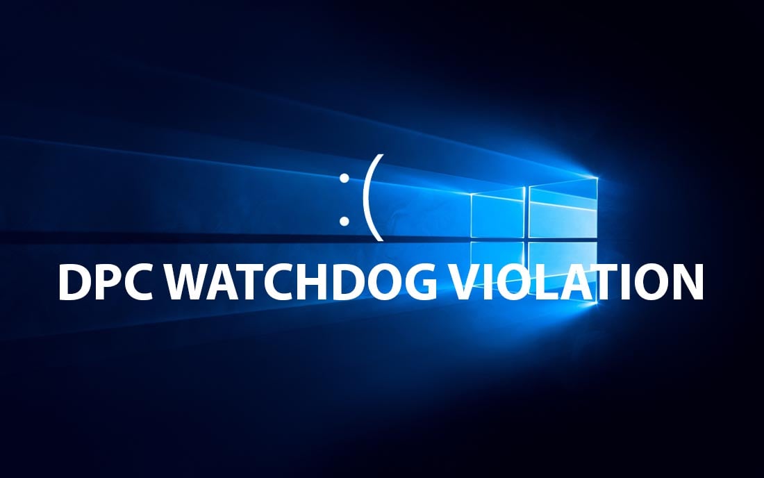 fix lỗi bsod dpc watchdog violation windows