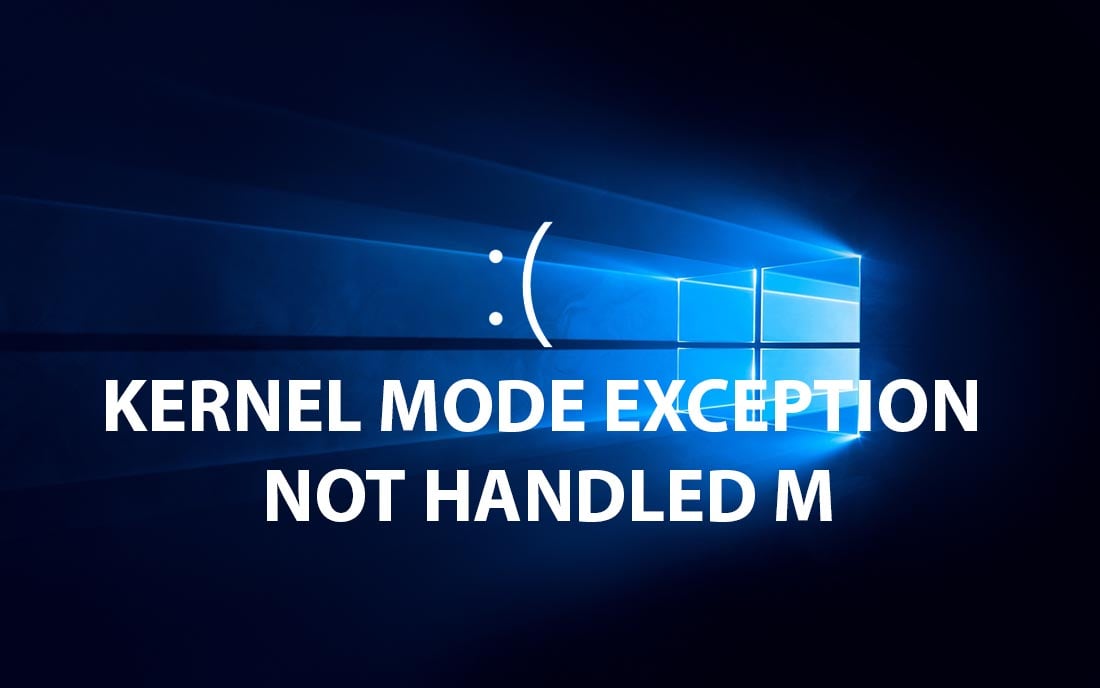 fix lỗi bsod kernel mode exception not handled m windows