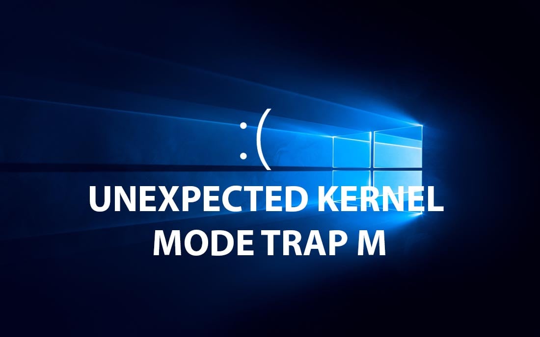 fix lỗi bsod unexpected kernel mode trap m windows
