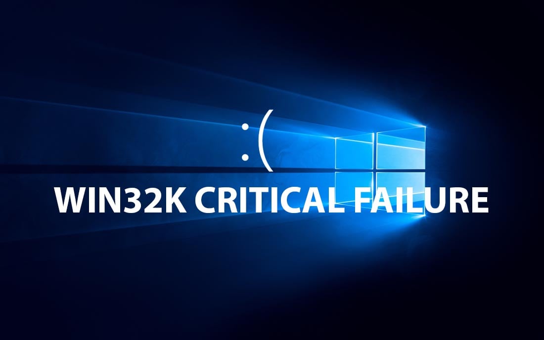 fix lỗi bsod win32k critical failure windows