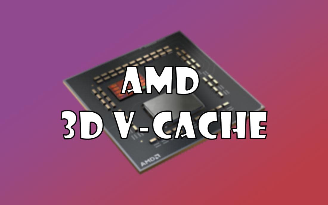 tìm hiểu amd 3d v-cache