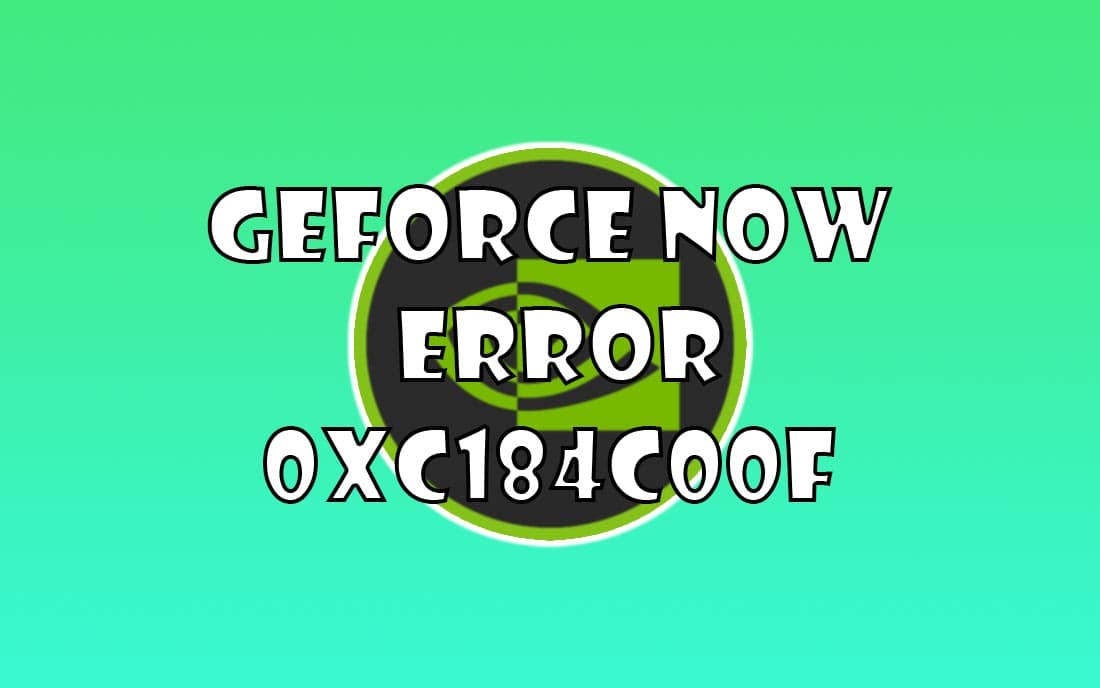 fix lỗi 0xC184C00F geforce now