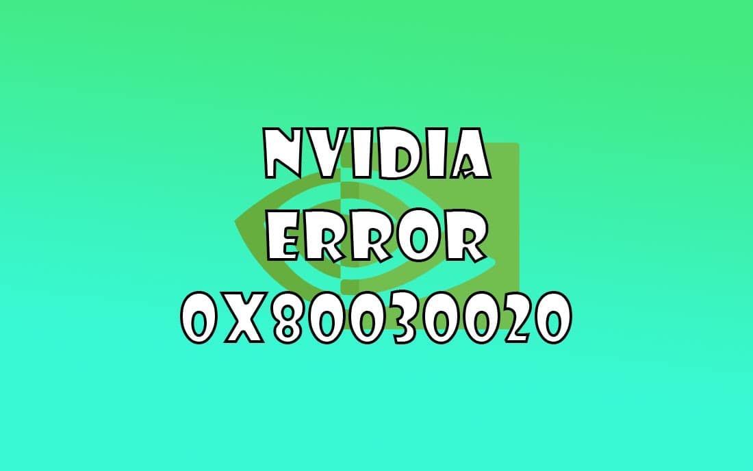 fix lỗi nvidia 0x80030020
