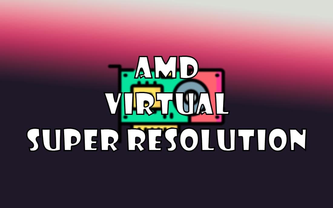 tìm hiểu amd vsr