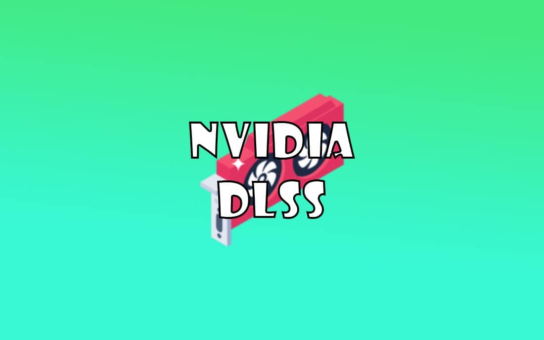 tìm hiểu nvidia dlss