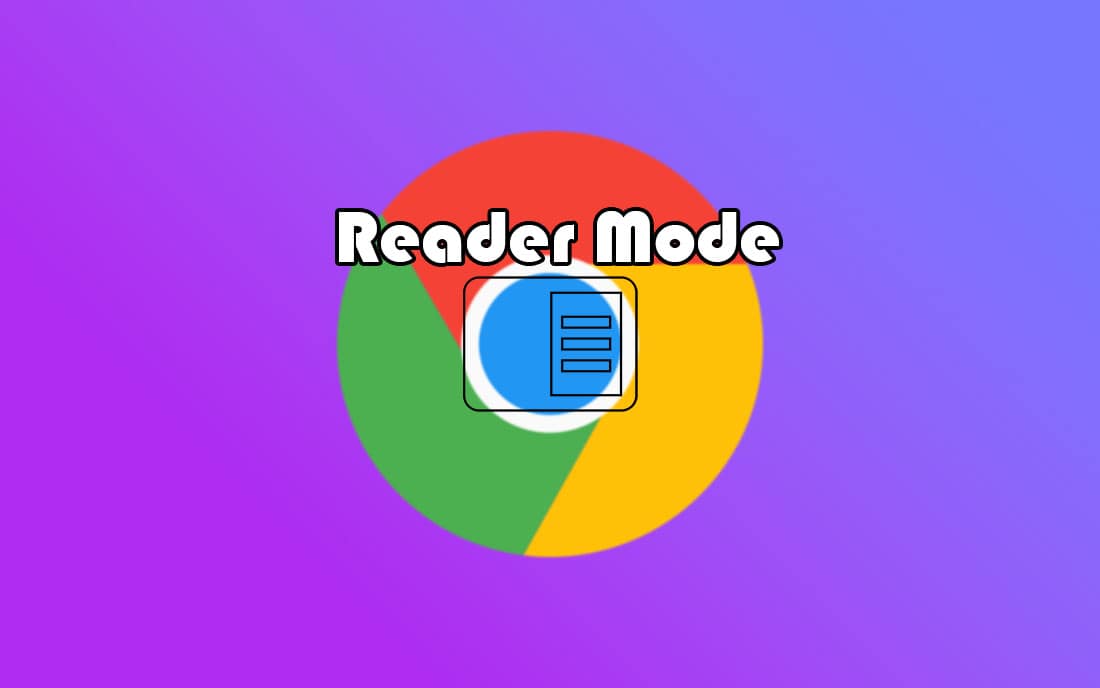 tìm hiểu reader mode chrome